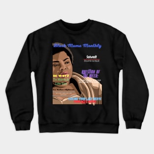 Black Mama Monthly Crewneck Sweatshirt